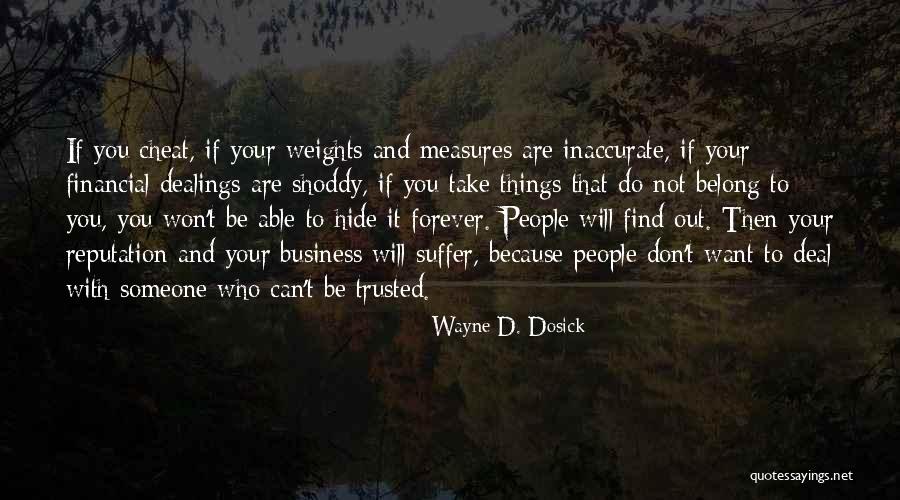 Don't Hide Things Quotes By Wayne D. Dosick Don't Hide Things Quotes By Wayne D. Dosick