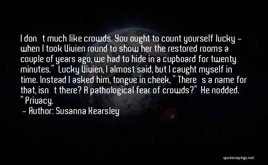 Don't Hide Yourself Quotes By Susanna Kearsley