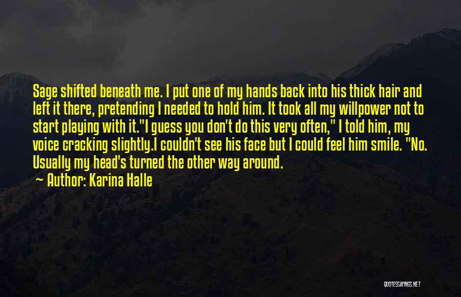 Don't Hold Me Back Quotes By Karina Halle