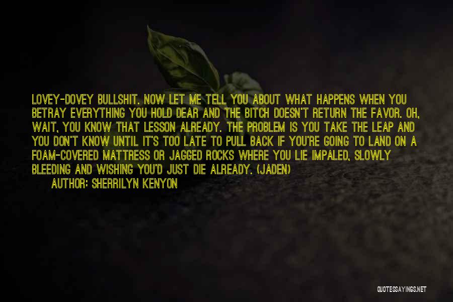 Don't Hold Me Back Quotes By Sherrilyn Kenyon