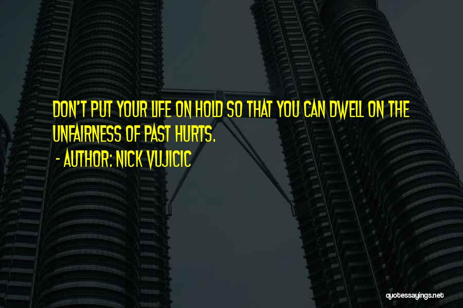 Don't Hold On Quotes By Nick Vujicic