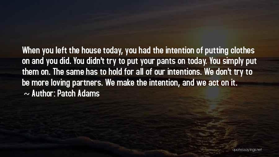 Don't Hold On Quotes By Patch Adams