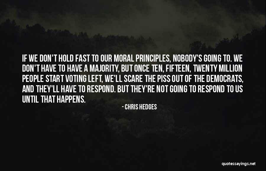 Don't Hold Onto Someone Quotes By Chris Hedges Don't Hold Onto Someone Quotes By Chris Hedges
