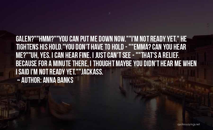 Don't Hold Quotes By Anna Banks