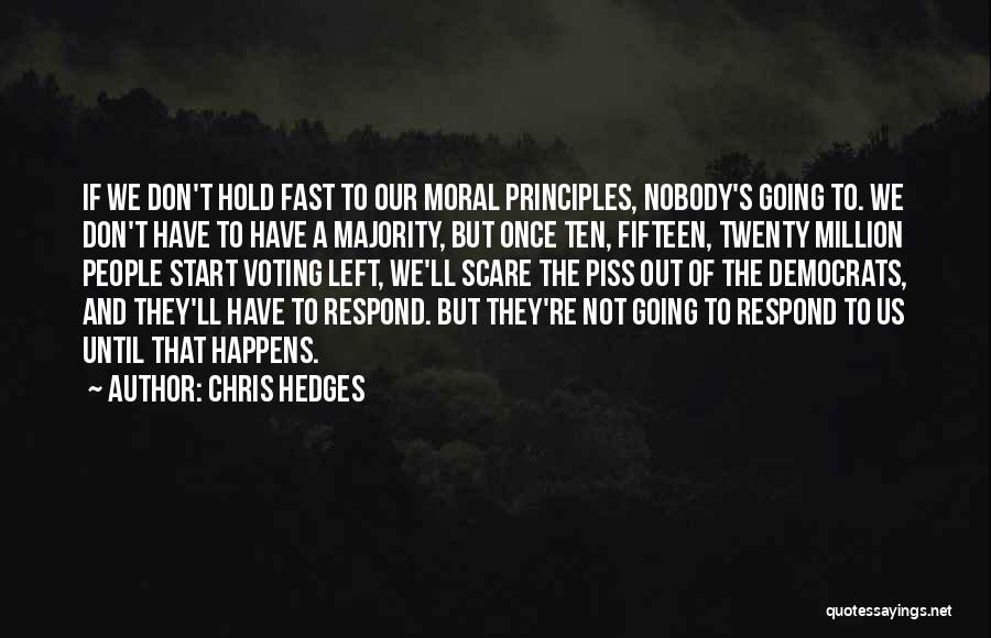 Don't Hold Quotes By Chris Hedges