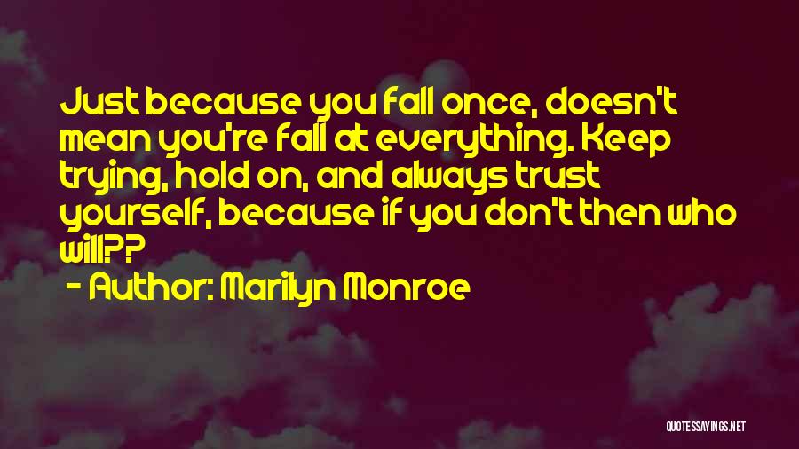 Don't Hold Quotes By Marilyn Monroe