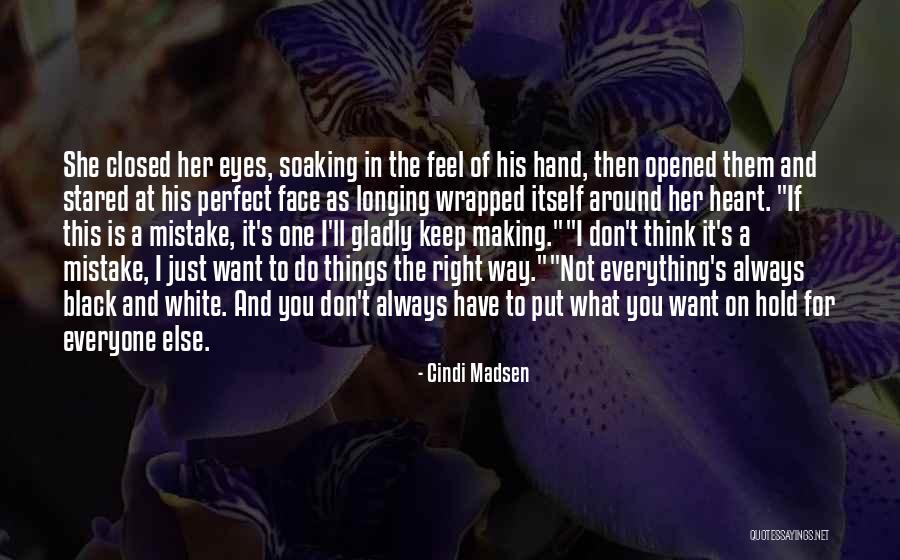 Don't Hold Things In Quotes By Cindi Madsen Don't Hold Things In Quotes By Cindi Madsen