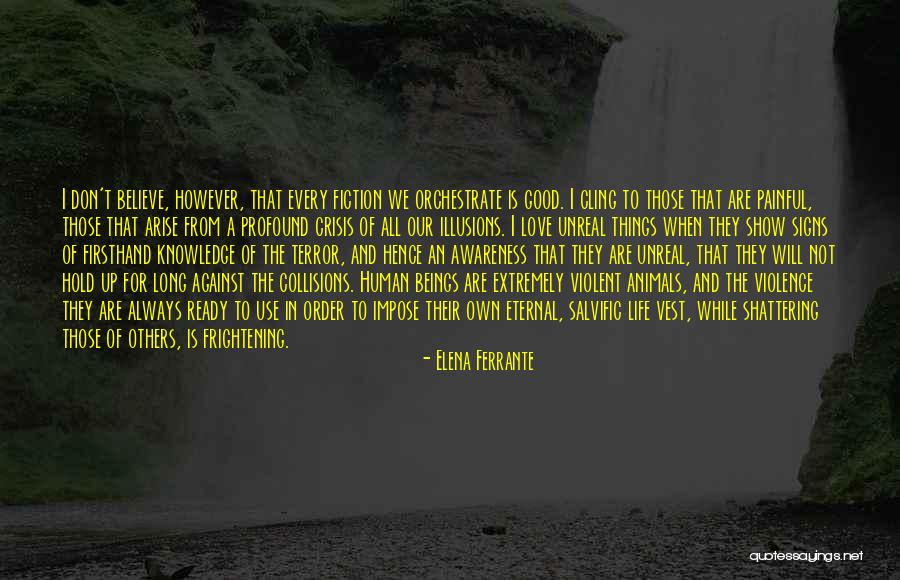Don't Hold Things In Quotes By Elena Ferrante Don't Hold Things In Quotes By Elena Ferrante