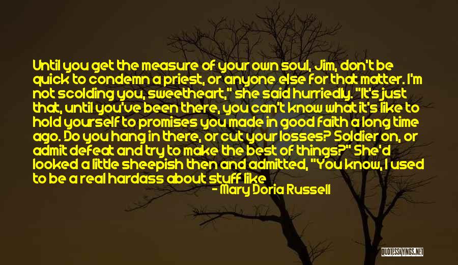 Don't Hold Things In Quotes By Mary Doria Russell Don't Hold Things In Quotes By Mary Doria Russell