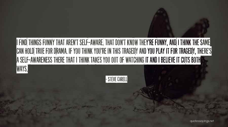 Don't Hold Things In Quotes By Steve Carell Don't Hold Things In Quotes By Steve Carell