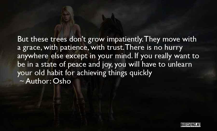 Don't Hurry Love Quotes By Osho