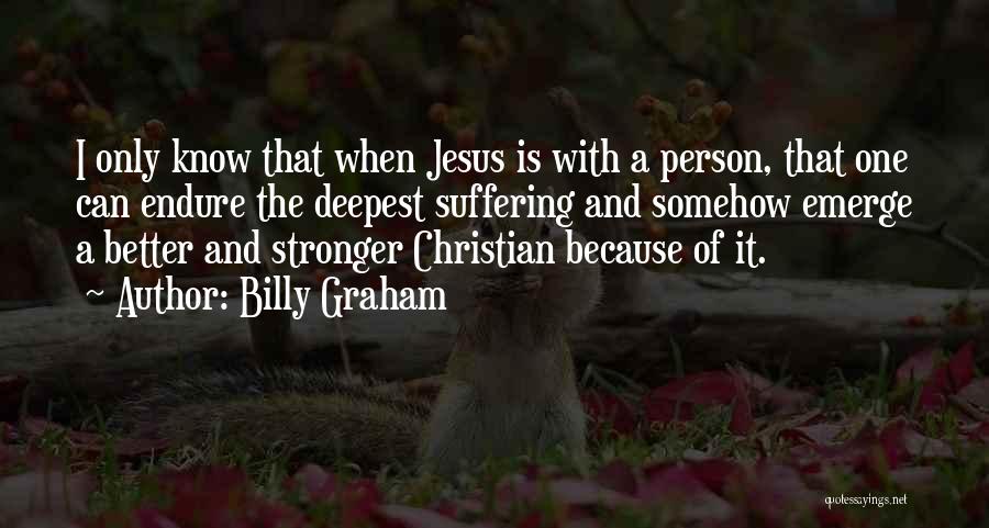 Don't Hurt Ego Quotes By Billy Graham