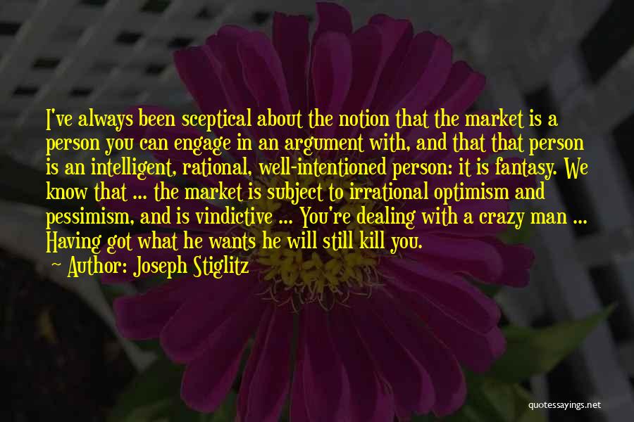 Don't Hurt Ego Quotes By Joseph Stiglitz