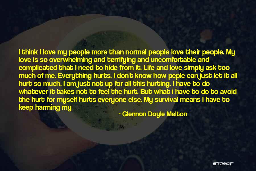 Don't Hurt Me So Much Quotes By Glennon Doyle Melton