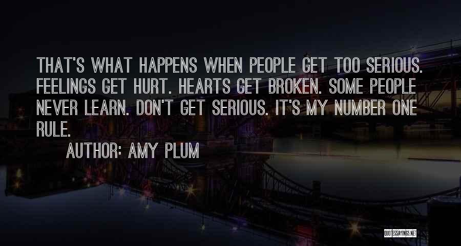 Don't Hurt People's Feelings Quotes By Amy Plum