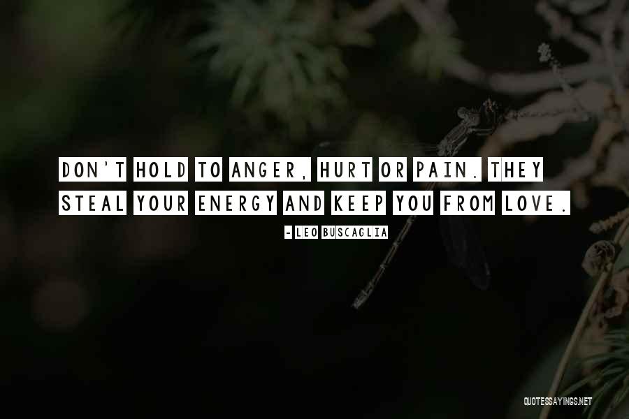 Don't Hurt Quotes By Leo Buscaglia