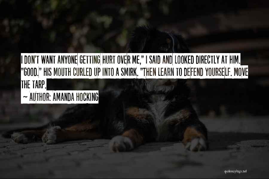 Don't Hurt Yourself Quotes By Amanda Hocking