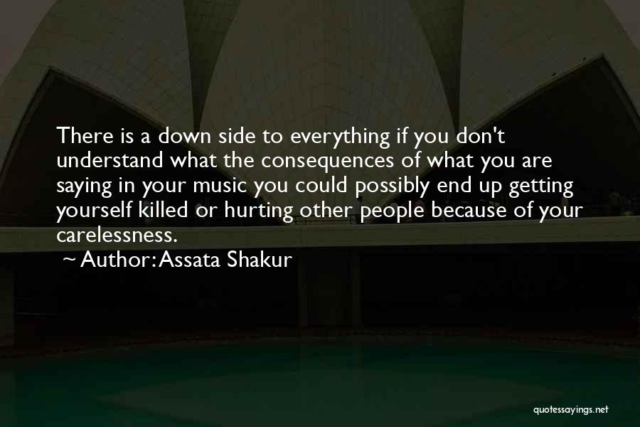 Don't Hurt Yourself Quotes By Assata Shakur