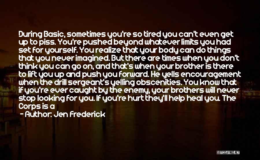 Don't Hurt Yourself Quotes By Jen Frederick