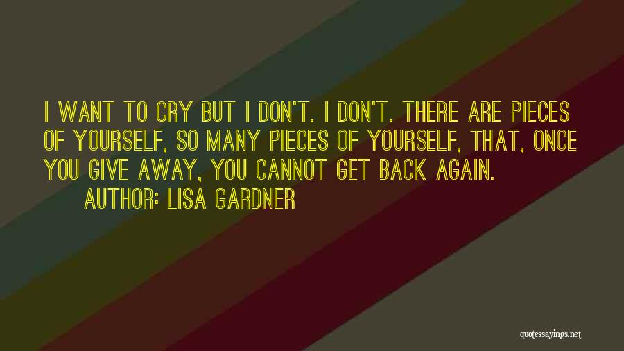 Don't Hurt Yourself Quotes By Lisa Gardner