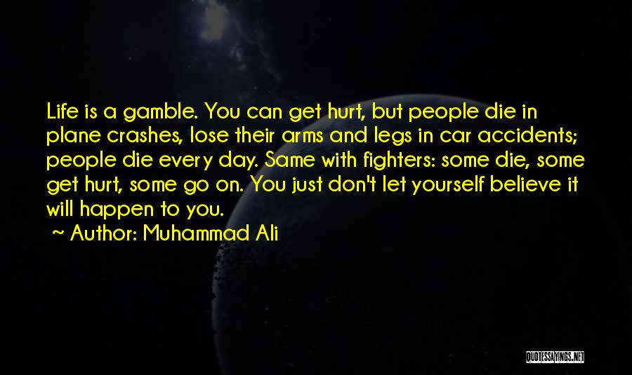 Don't Hurt Yourself Quotes By Muhammad Ali