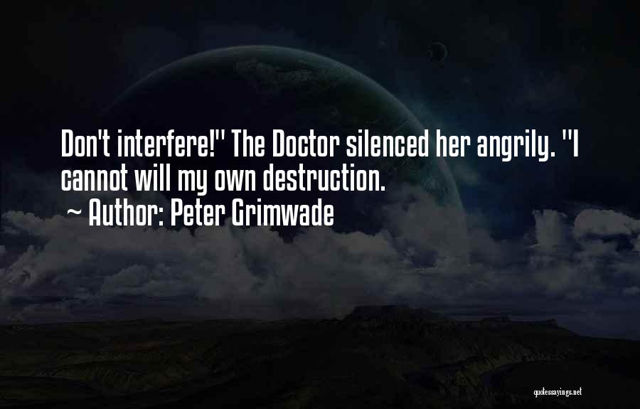 Don't Interfere Quotes By Peter Grimwade
