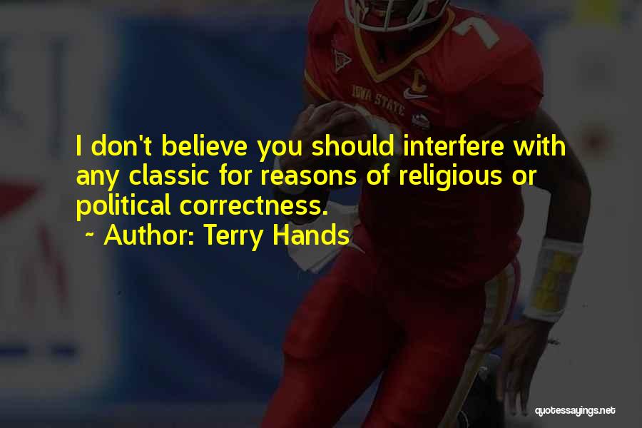 Don't Interfere Quotes By Terry Hands