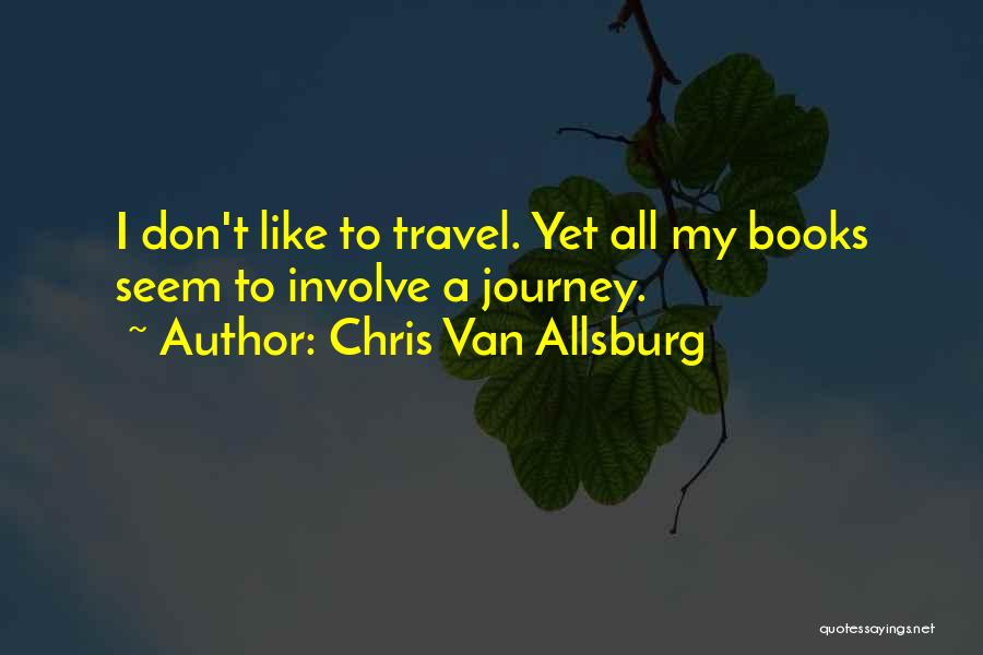 Don't Involve Quotes By Chris Van Allsburg