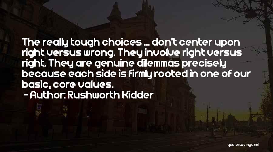 Don't Involve Quotes By Rushworth Kidder