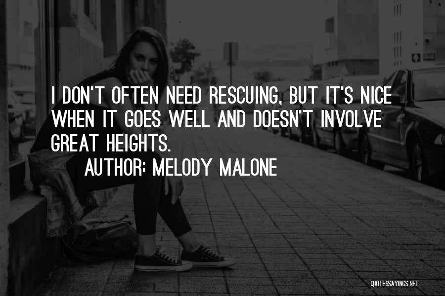 Don't Involve Yourself Quotes By Melody Malone