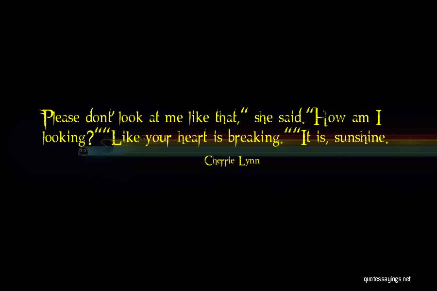 Dont It Quotes By Cherrie Lynn Dont It Quotes By Cherrie Lynn