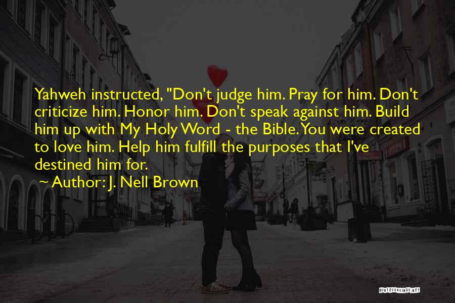 Don't Judge Bible Quotes By J. Nell Brown