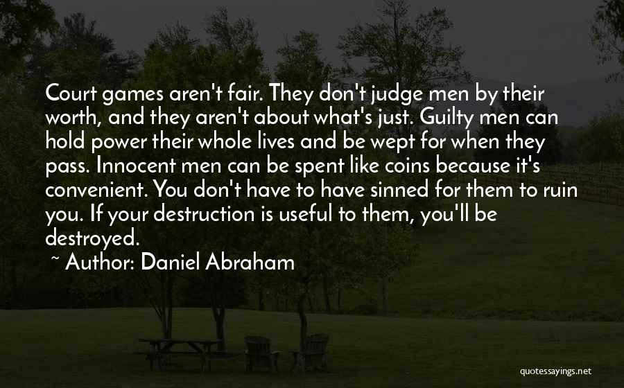 Don't Judge Me Because Quotes By Daniel Abraham