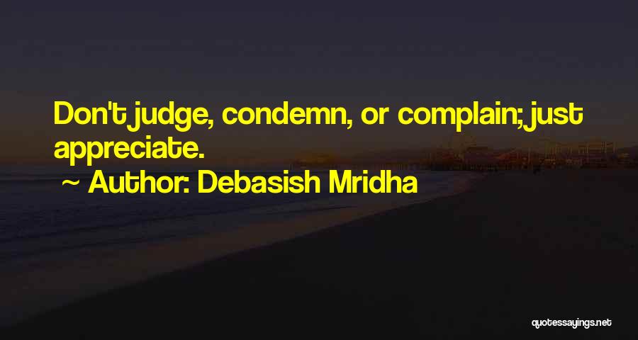 Don't Judge Me Love Quotes By Debasish Mridha