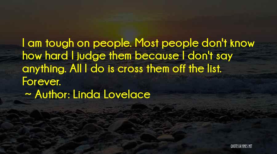 Don't Judge Me You Know Nothing Quotes By Linda Lovelace