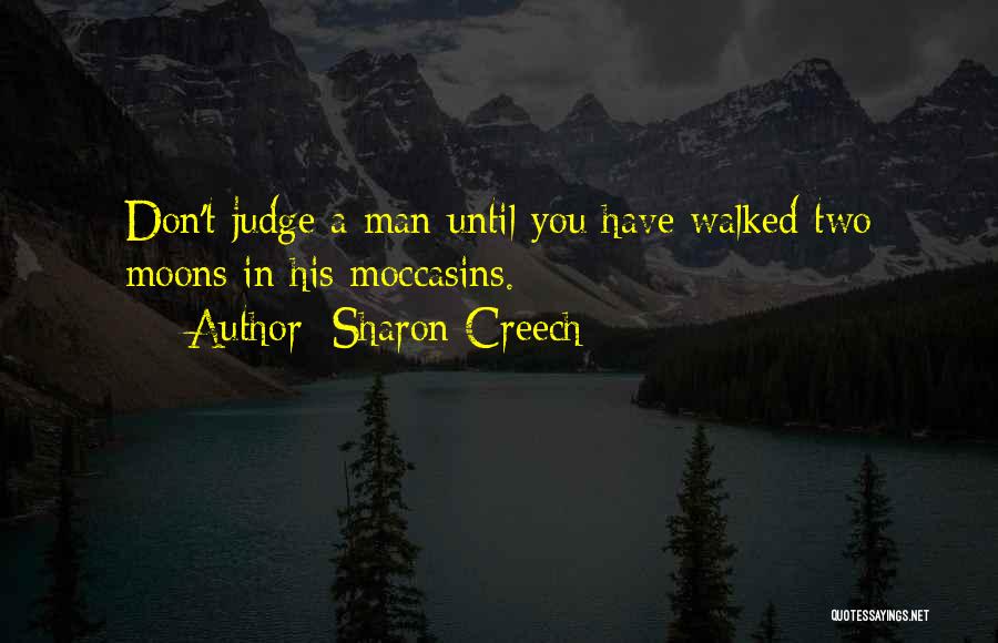Don't Judge On The Past Quotes By Sharon Creech