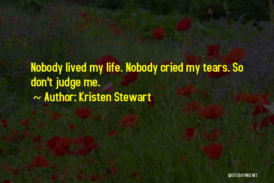 Dont Judge Quotes By Kristen Stewart