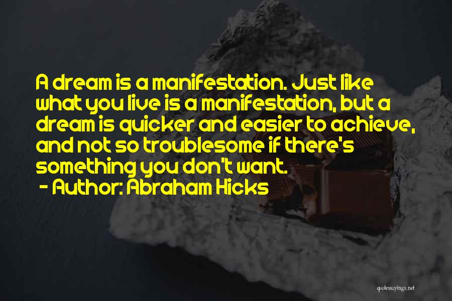 Don't Just Dream Quotes By Abraham Hicks