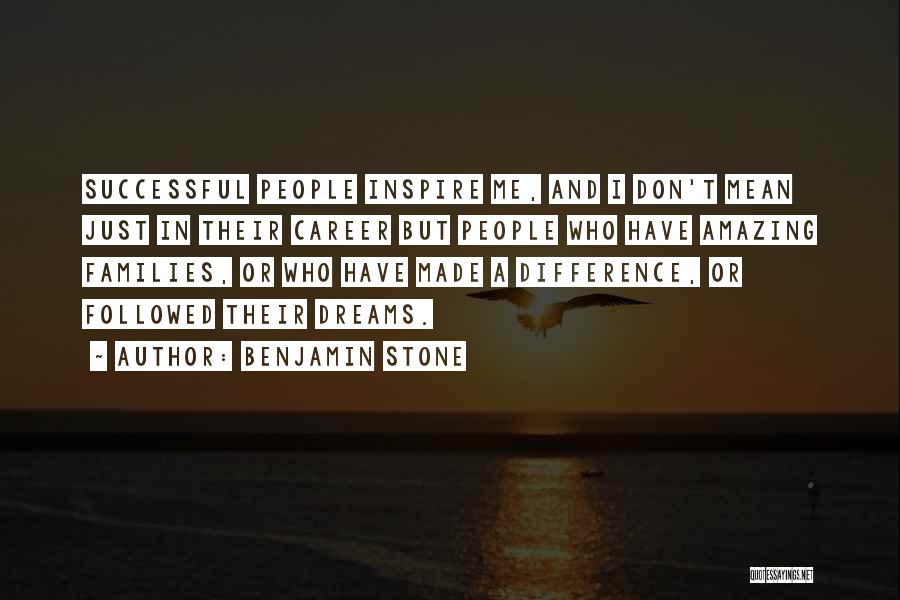 Don't Just Dream Quotes By Benjamin Stone