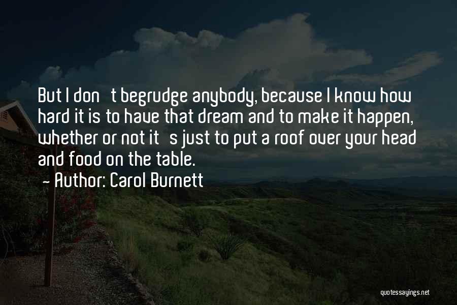 Don't Just Dream Quotes By Carol Burnett
