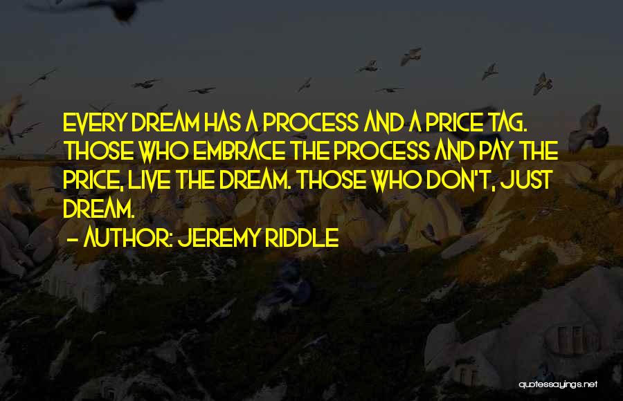 Don't Just Dream Quotes By Jeremy Riddle