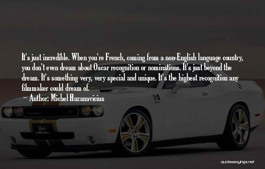 Don't Just Dream Quotes By Michel Hazanavicius