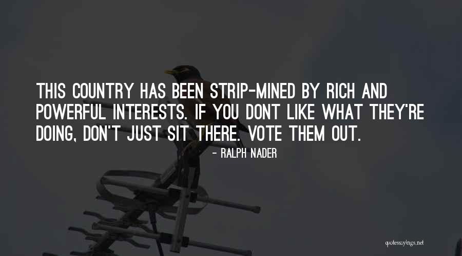 Dont Just Quotes By Ralph Nader Dont Just Quotes By Ralph Nader