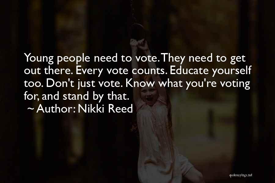 Don't Just Stand There Quotes By Nikki Reed