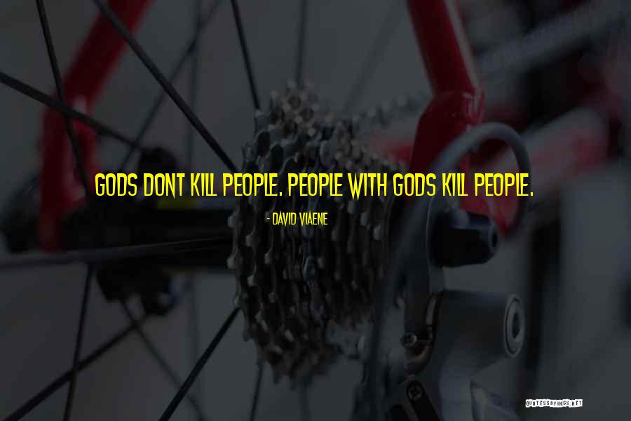 Dont Kill Quotes By David Viaene Dont Kill Quotes By David Viaene