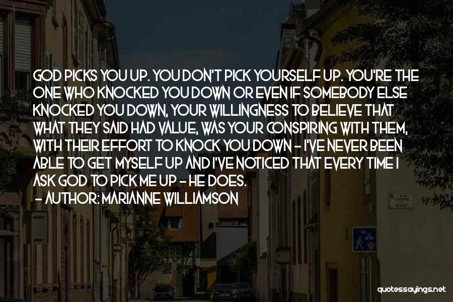 Don't Knock Me Down Quotes By Marianne Williamson