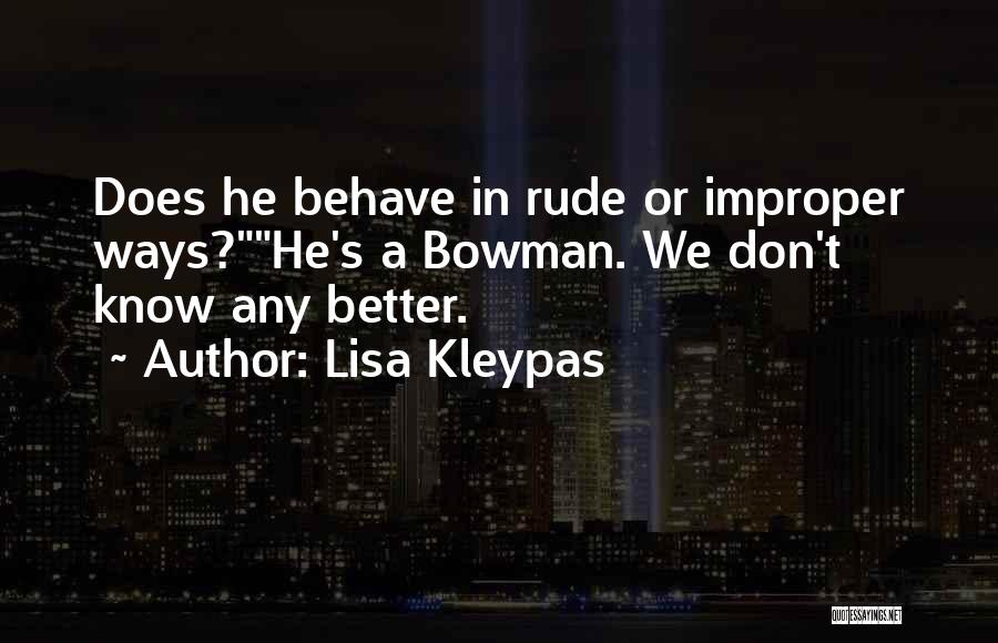 Don't Know Better Quotes By Lisa Kleypas