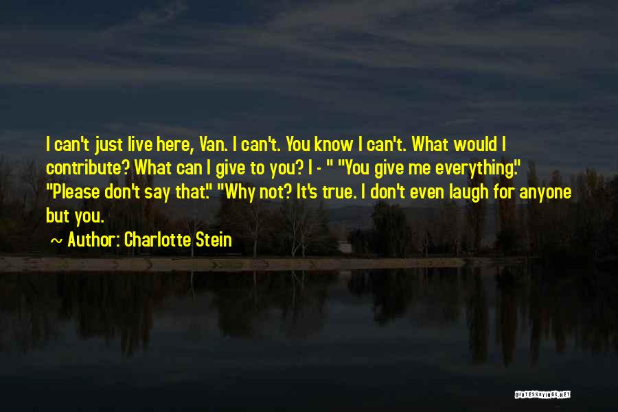 Don't Know How To Say Sorry Quotes By Charlotte Stein