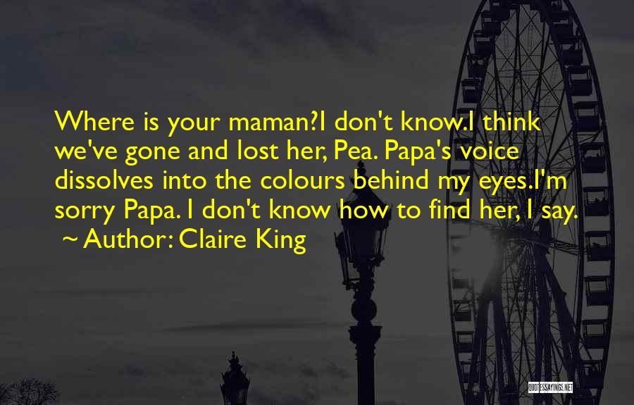 Don't Know How To Say Sorry Quotes By Claire King