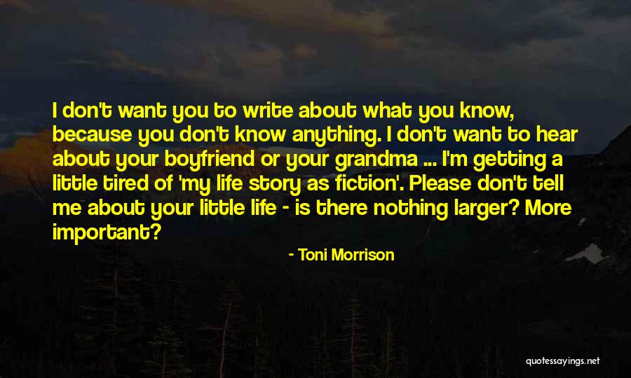 Don't Know My Story Quotes By Toni Morrison